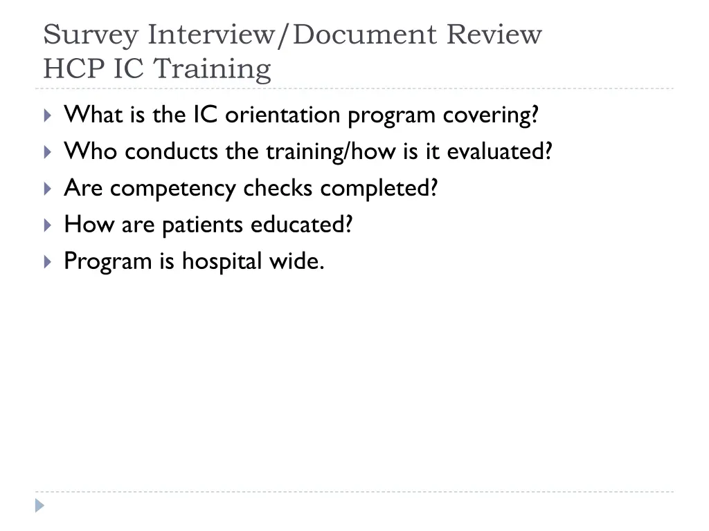 survey interview document review hcp ic training