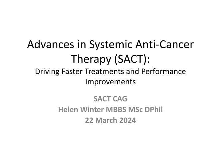 advances in systemic anti cancer therapy sact