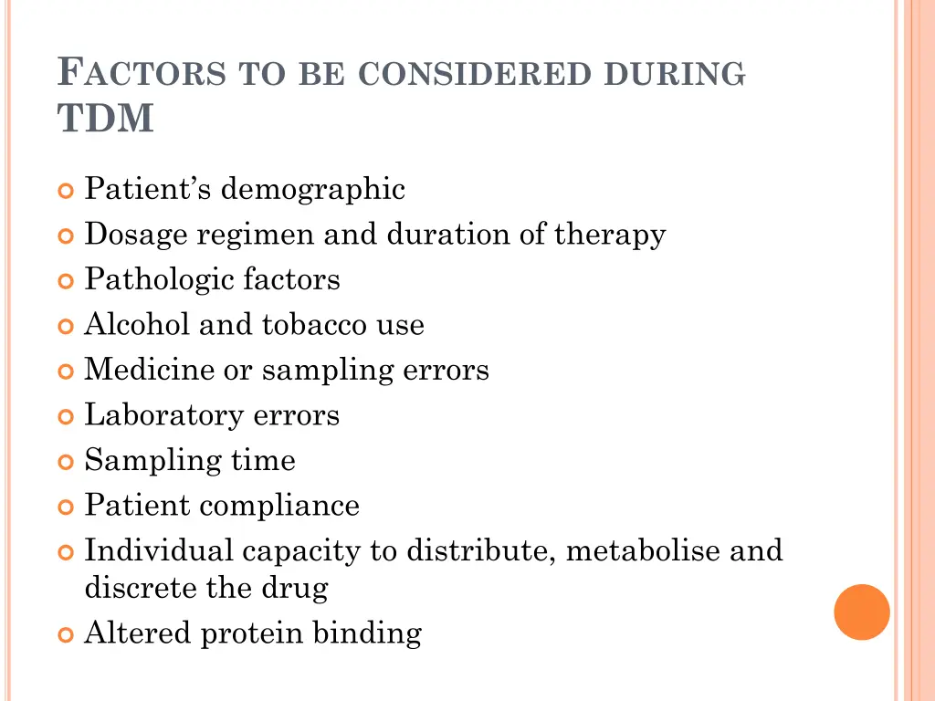 f actors to be considered during tdm