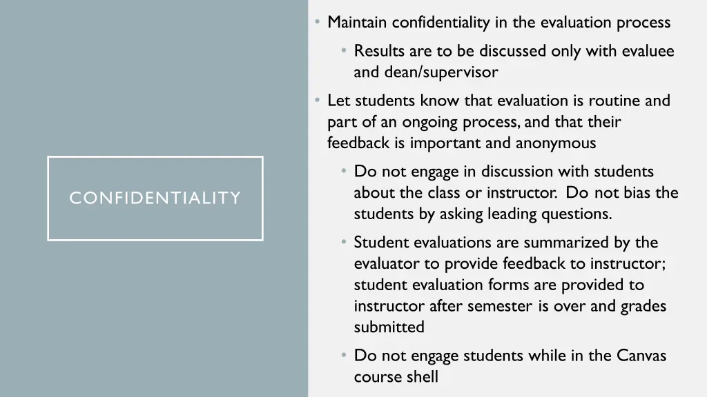 maintain confidentiality in the evaluation