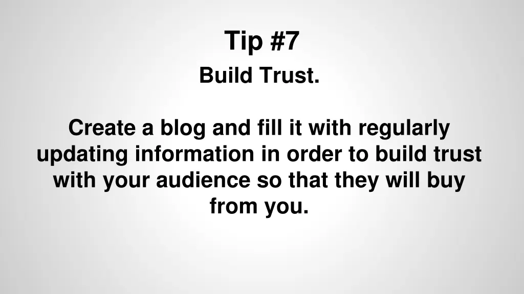 tip 7 build trust