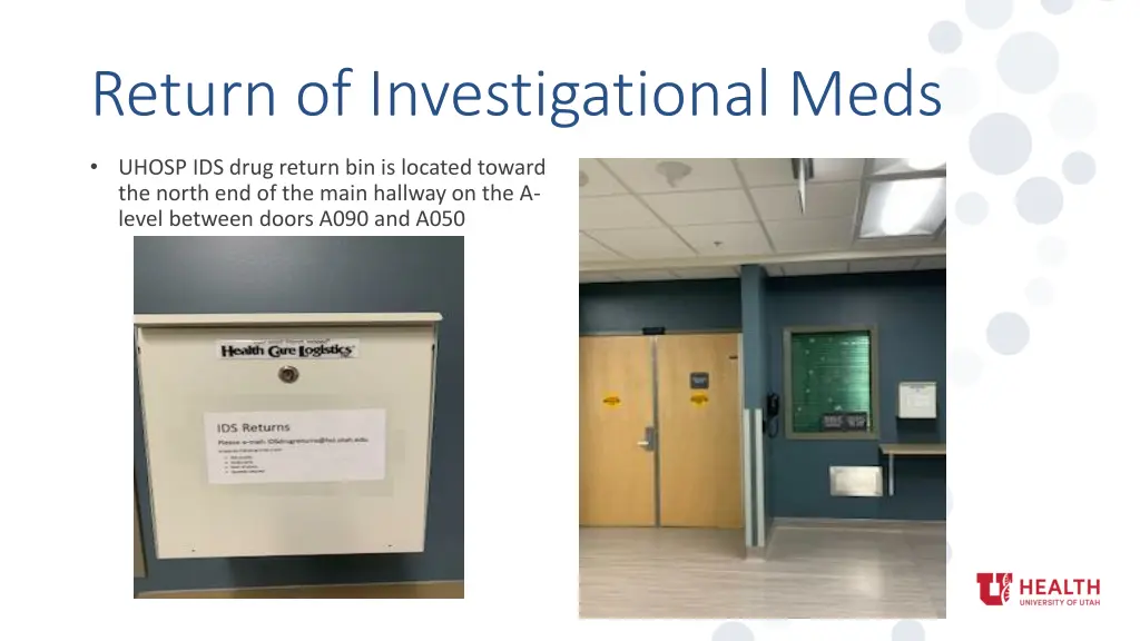 return of investigational meds