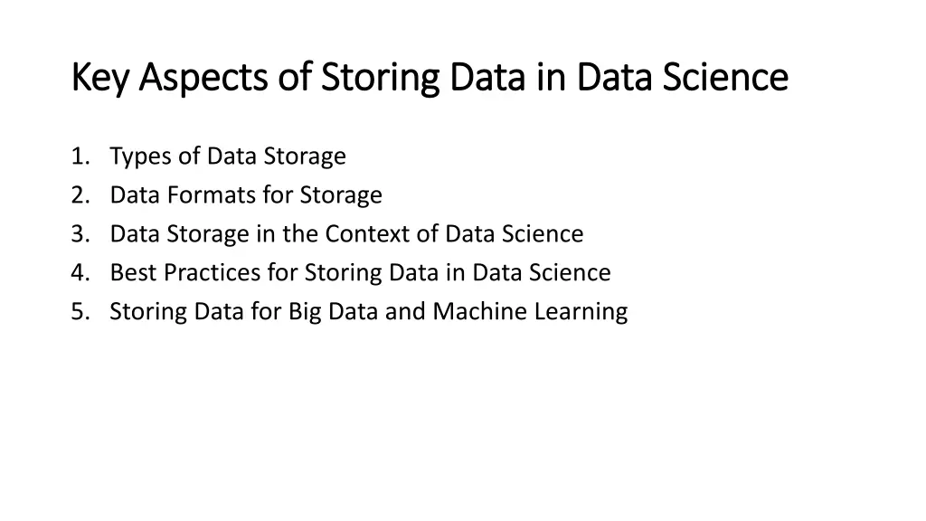 key aspects of storing data in data science