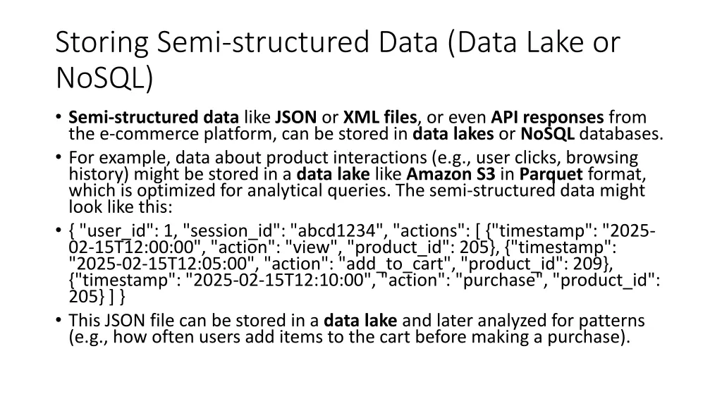 storing semi structured data data lake or nosql