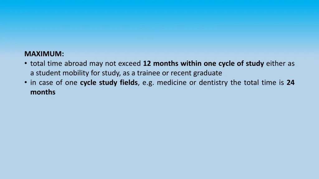 maximum total time abroad may not exceed