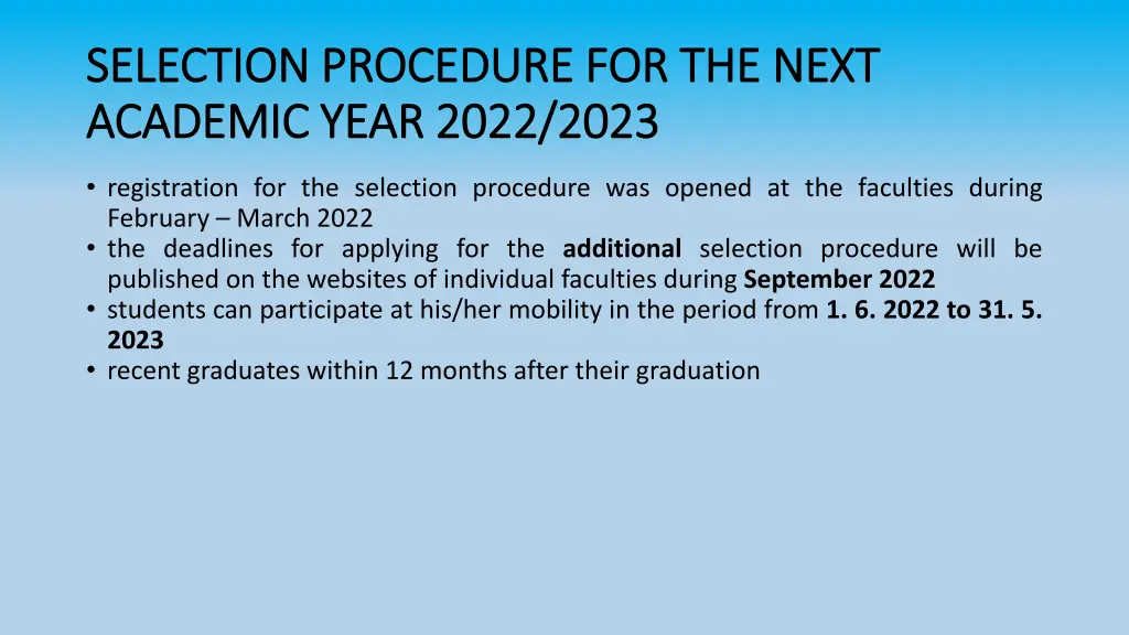 selection procedure for the next selection