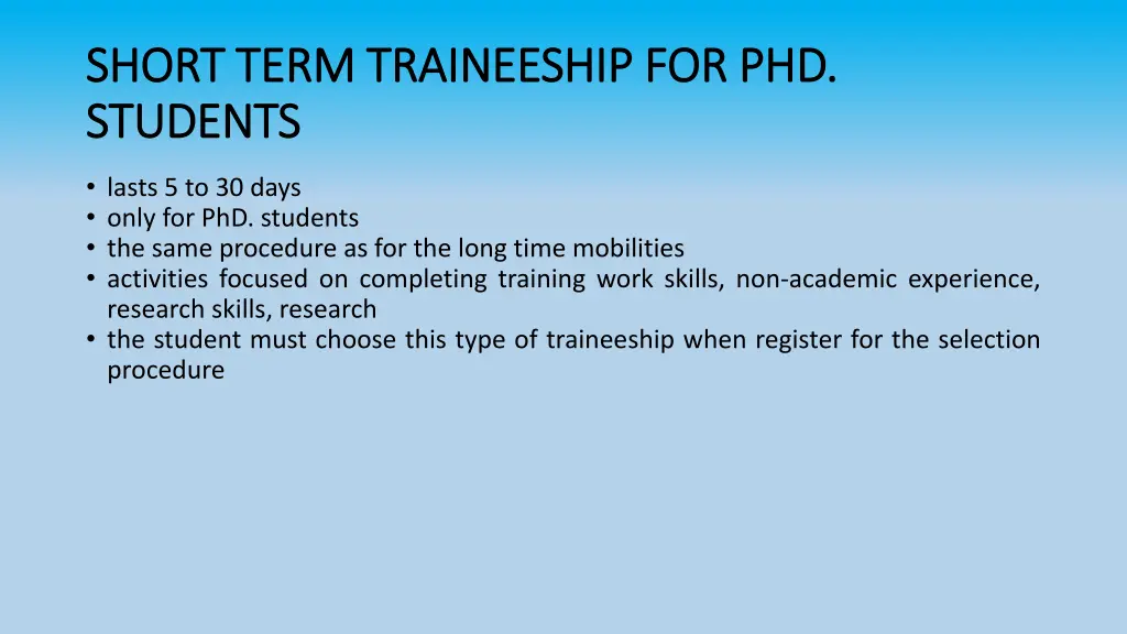 short term traineeship for phd short term