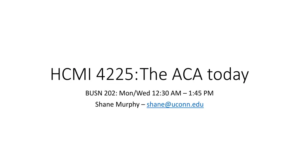 hcmi 4225 the aca today