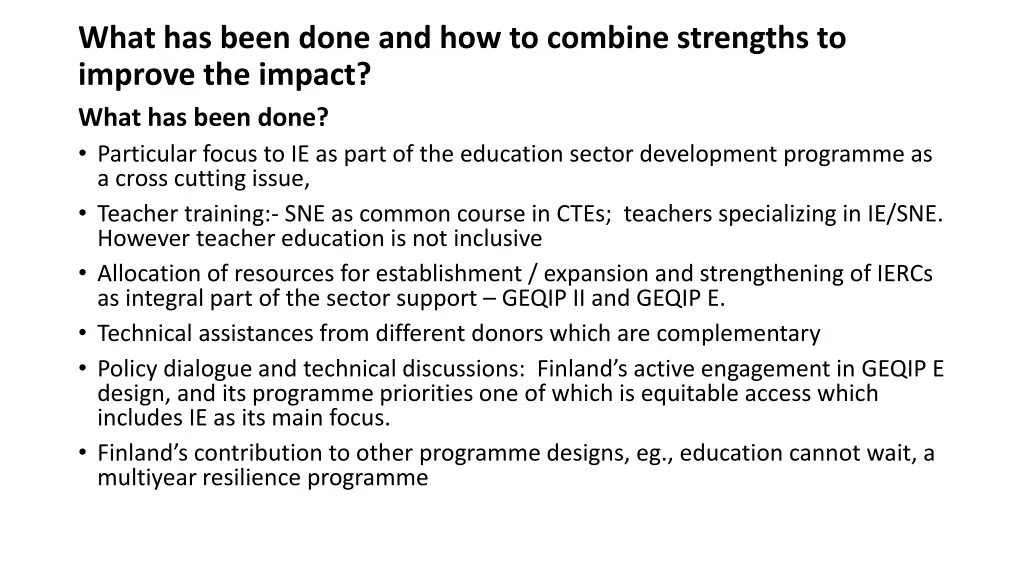 what has been done and how to combine strengths