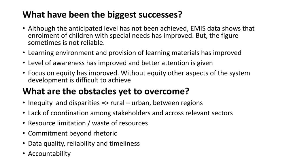 what have been the biggest successes