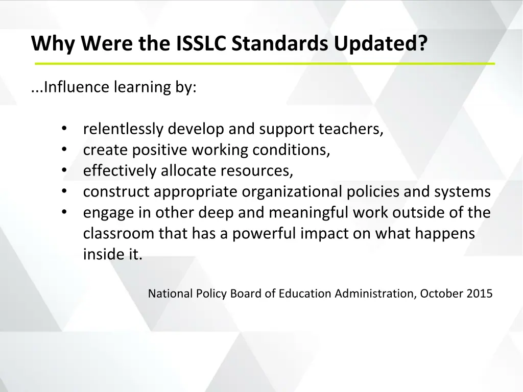 why were the isslc standards updated 1