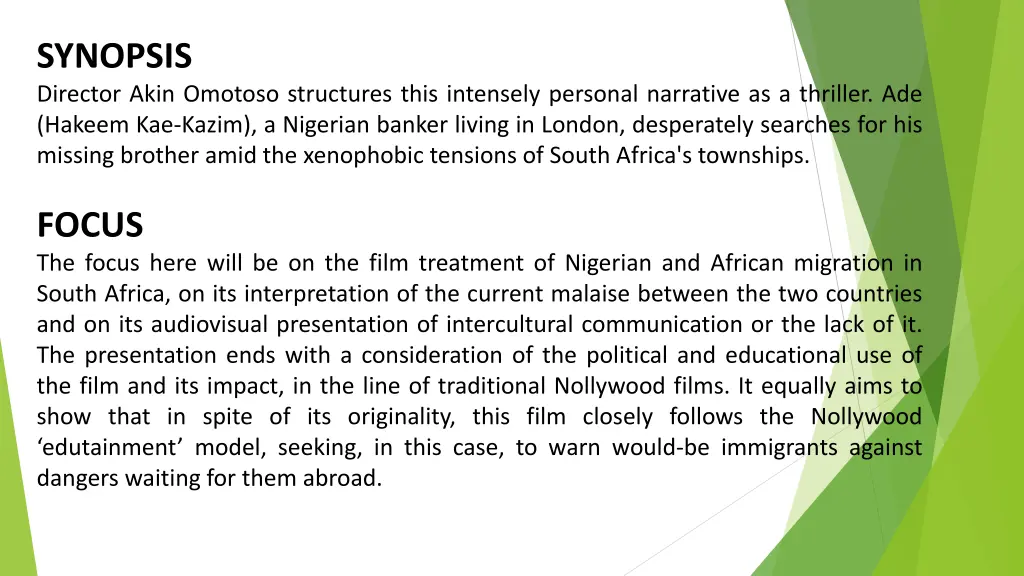 synopsis director akin omotoso structures this