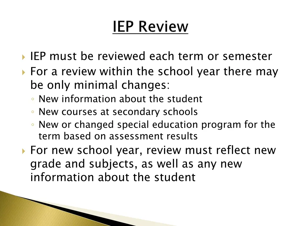 iep must be reviewed each term or semester