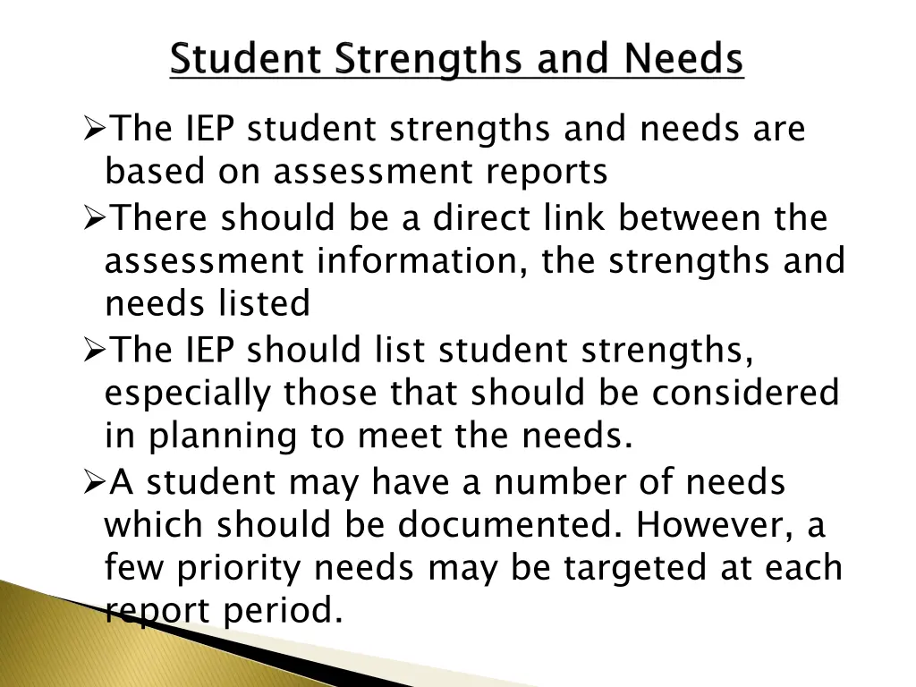 the iep student strengths and needs are based