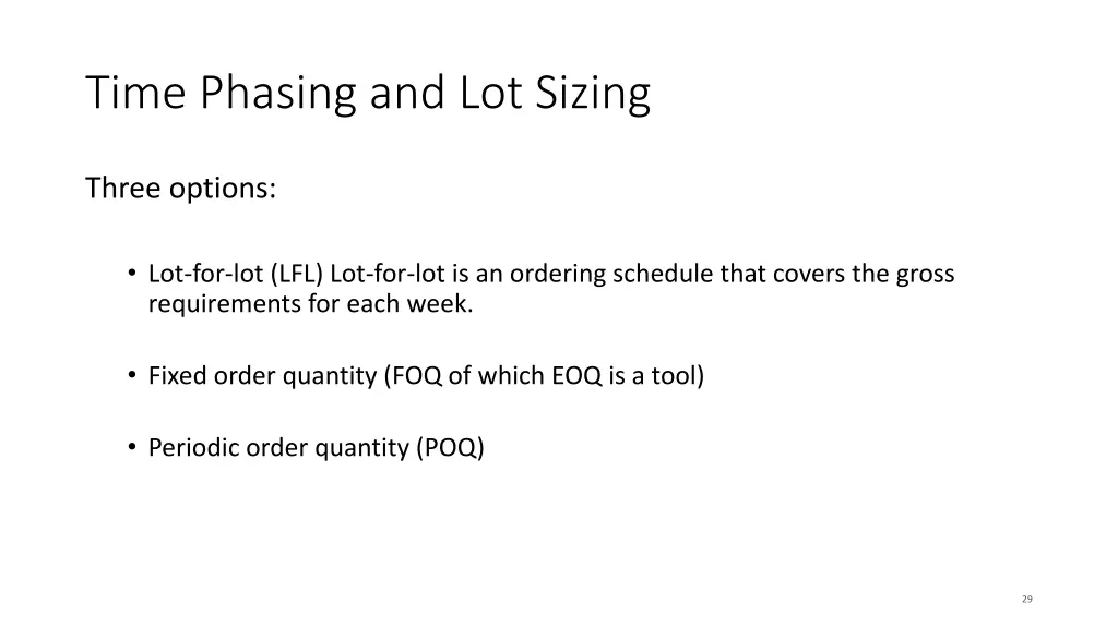 time phasing and lot sizing