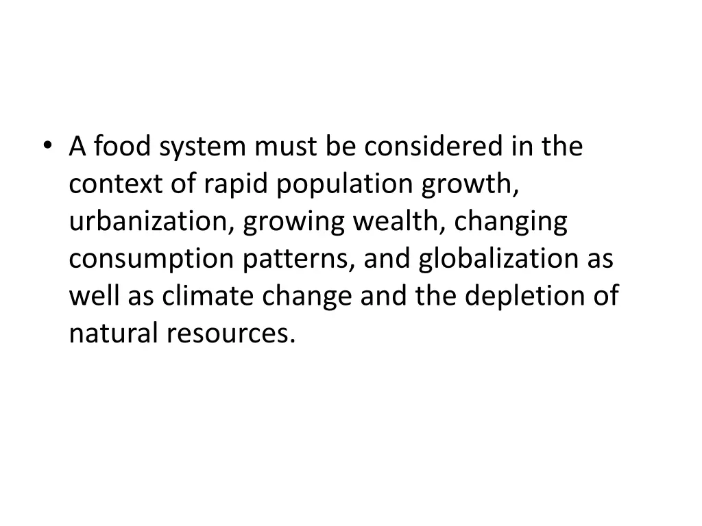 a food system must be considered in the context