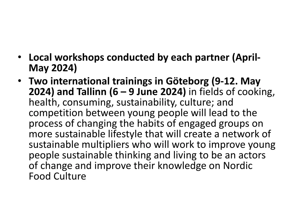 local workshops conducted by each partner april