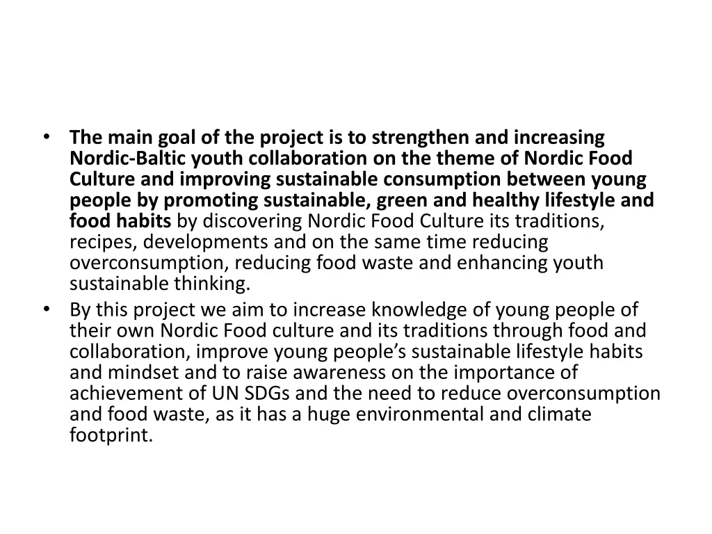 the main goal of the project is to strengthen