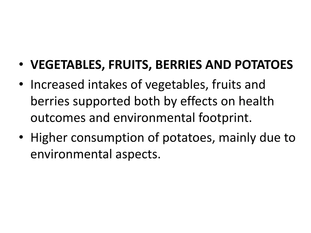 vegetables fruits berries and potatoes increased