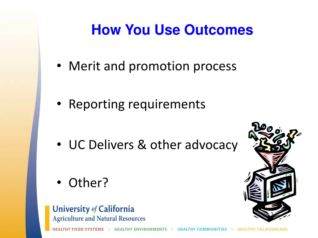 how you use outcomes