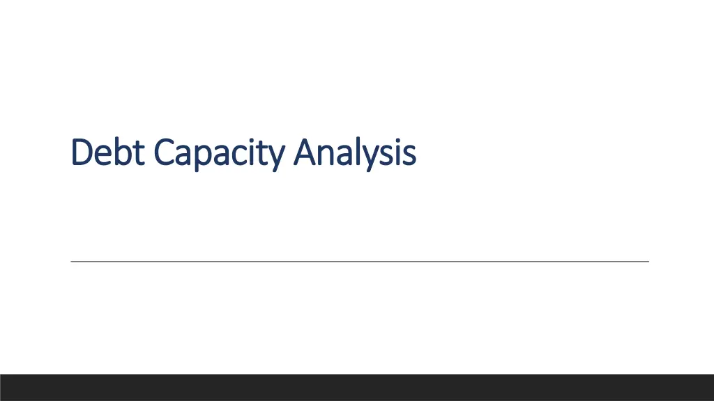 debt capacity analysis debt capacity analysis