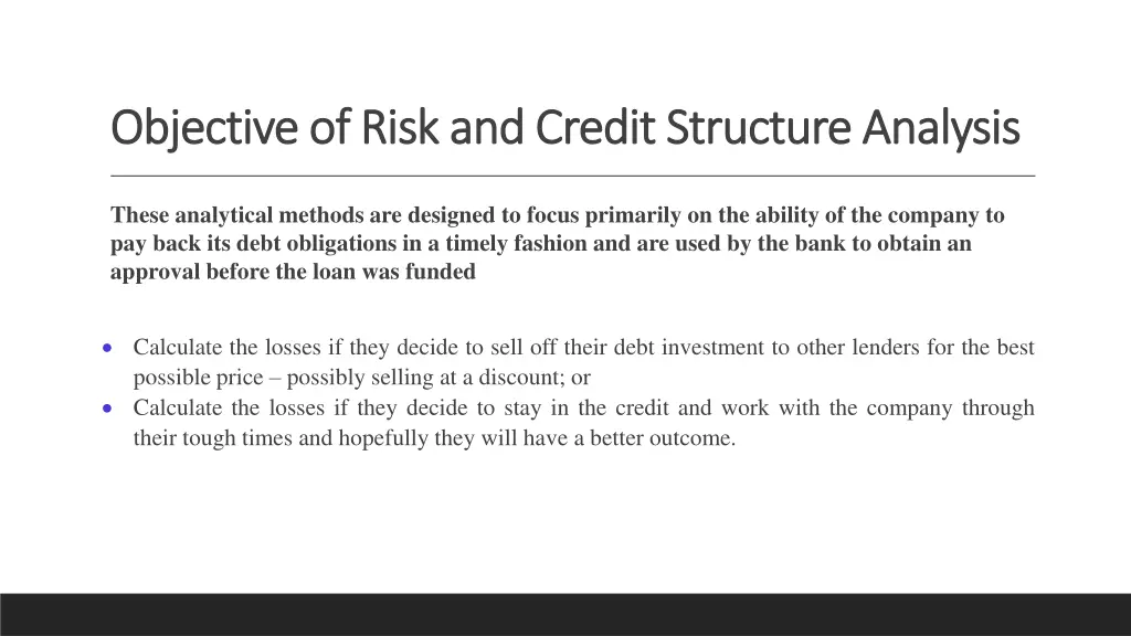 objective of risk and credit structure analysis