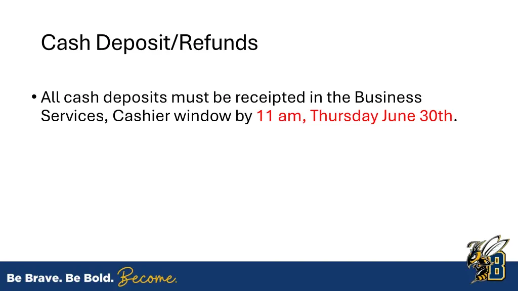 cash deposit refunds