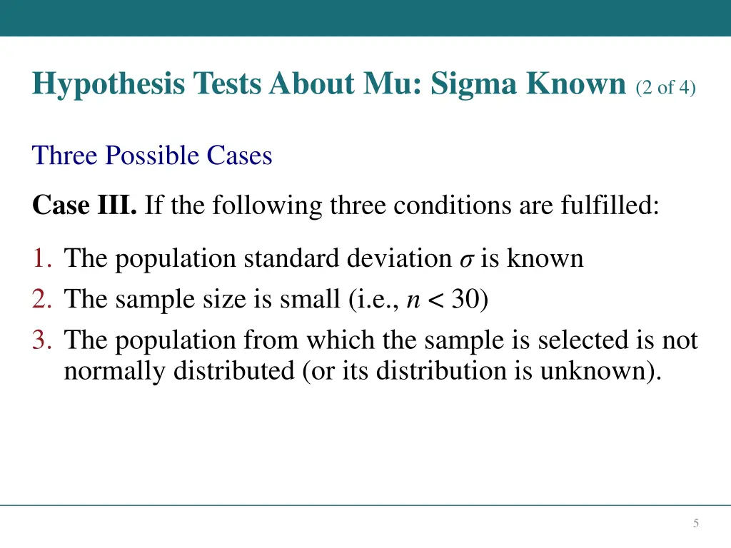 hypothesis tests about mu sigma known 2 of 4