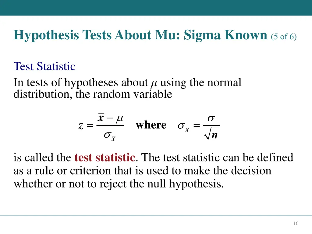 hypothesis tests about mu sigma known 5 of 6