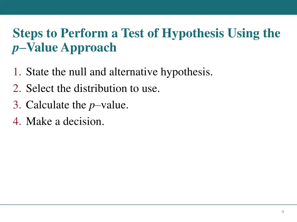 steps to perform a test of hypothesis using