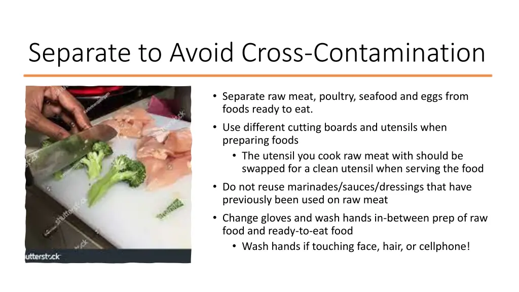 separate to avoid cross contamination