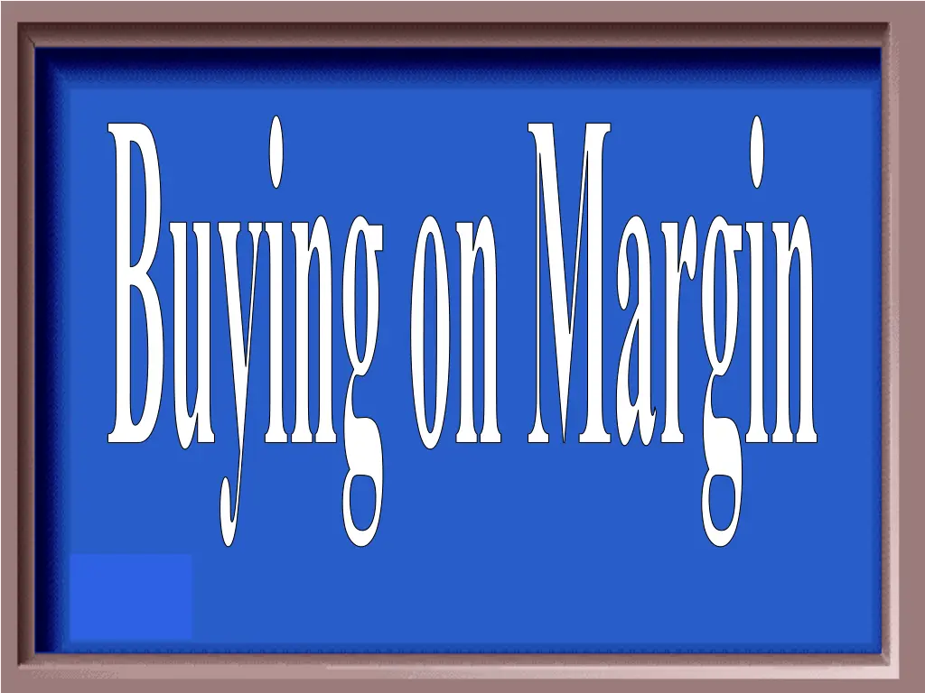 buying on margin