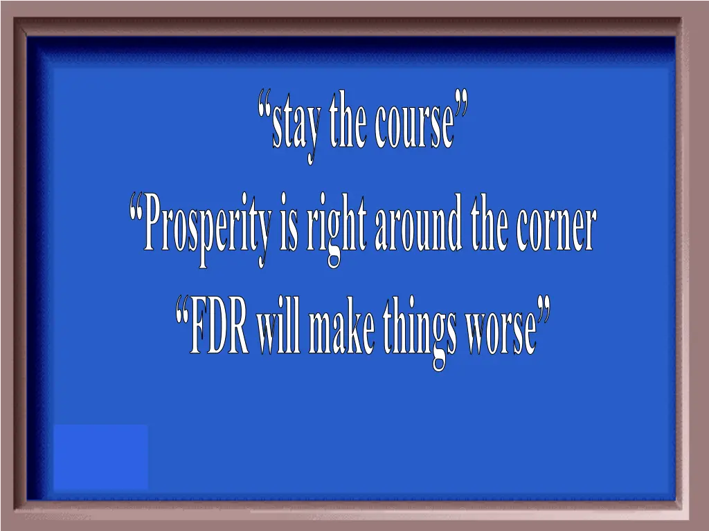 stay the course prosperity is right around