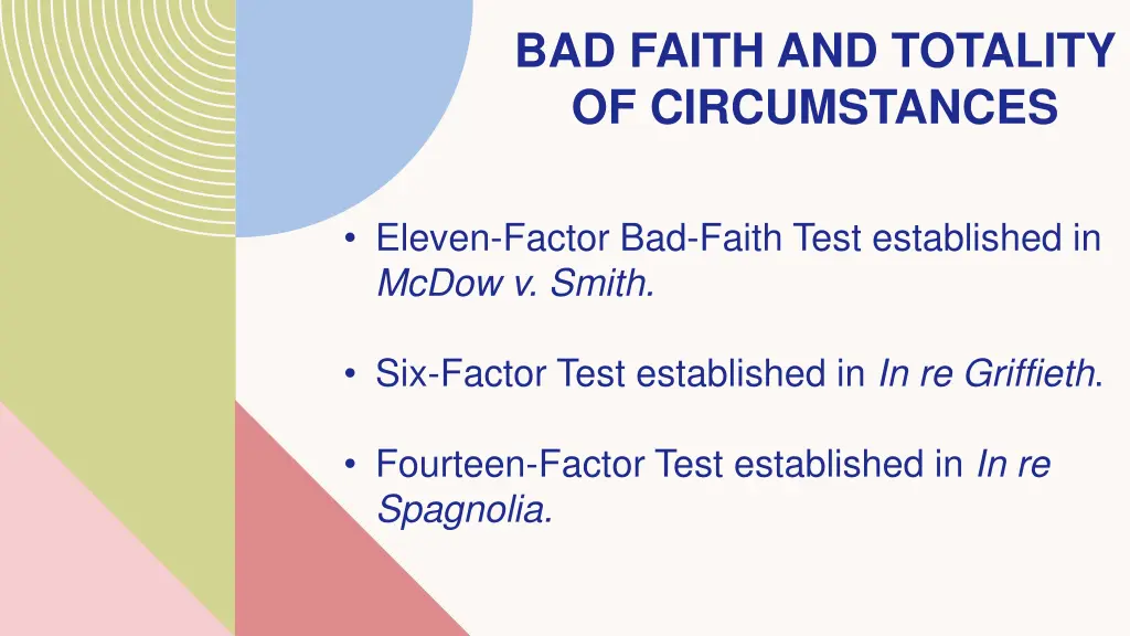 bad faith and totality of circumstances