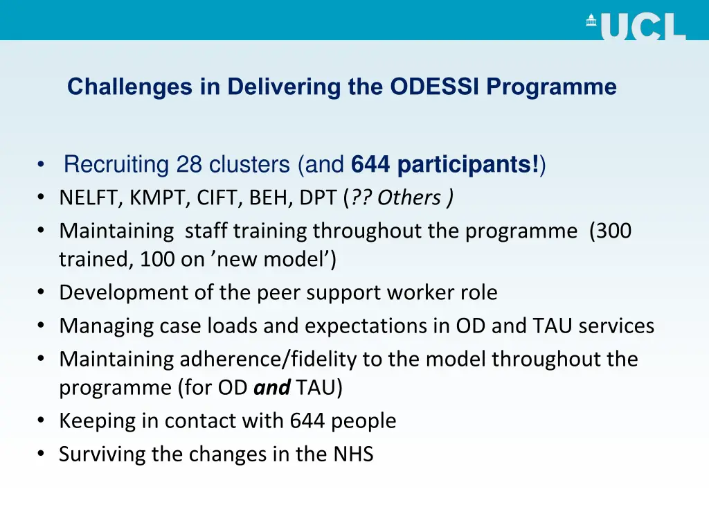 challenges in delivering the odessi programme