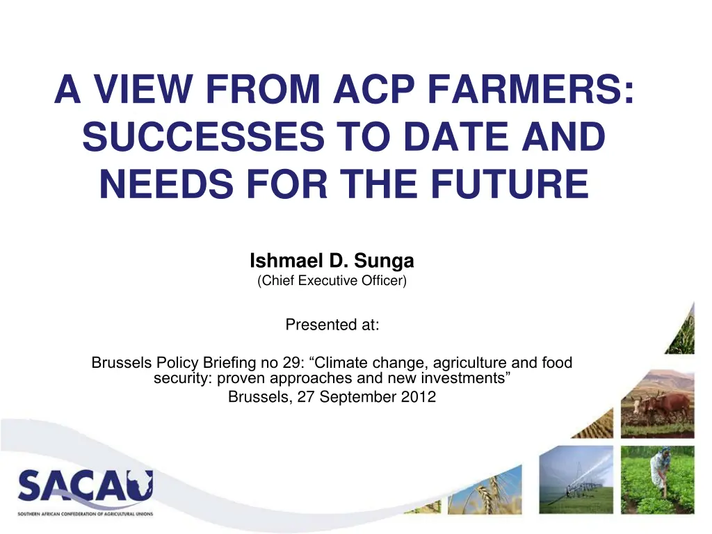 a view from acp farmers successes to date