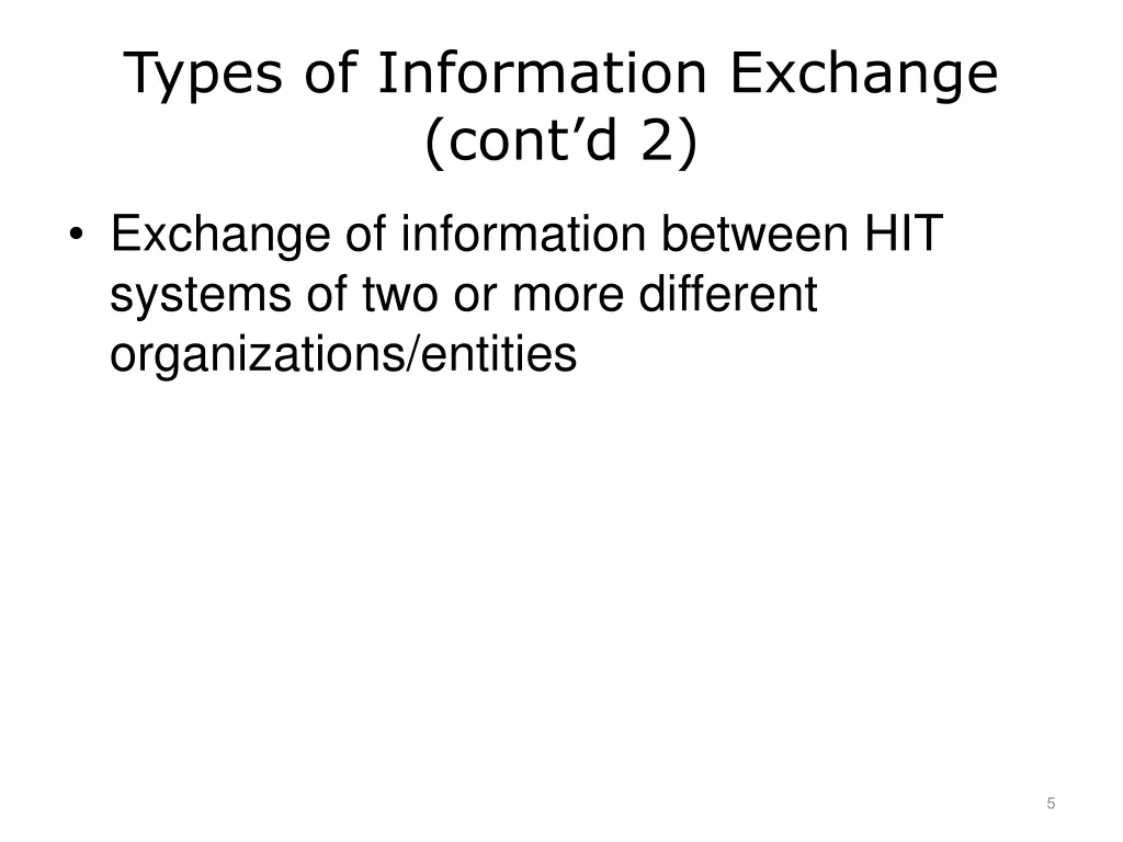 types of information exchange cont d 2
