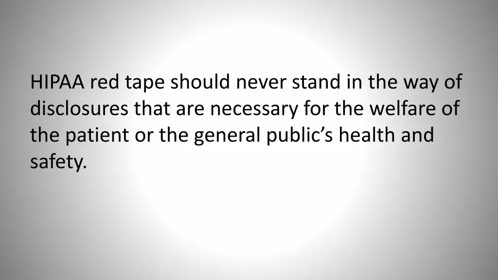 hipaa red tape should never stand