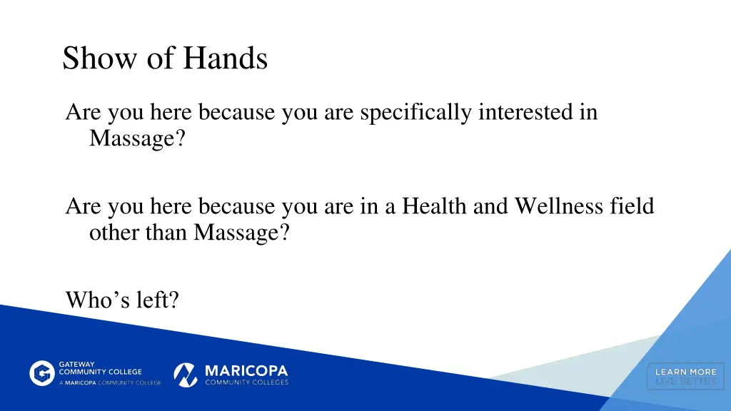 show of hands