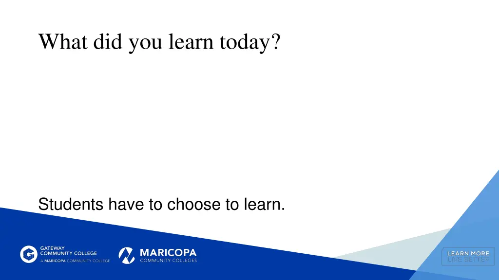 what did you learn today