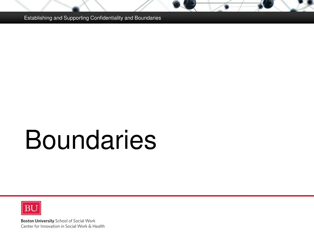 establishing and supporting confidentiality 8