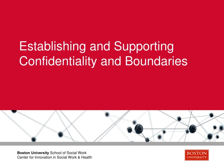 establishing and supporting confidentiality