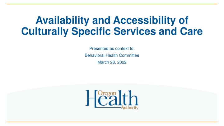 availability and accessibility of culturally