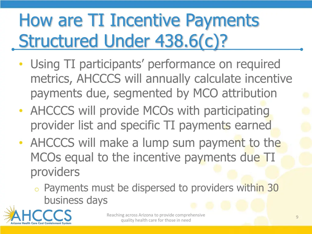 how are ti incentive payments structured under