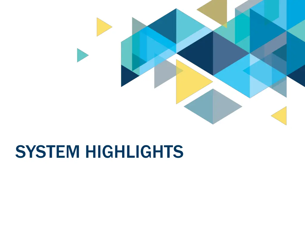 system highlights