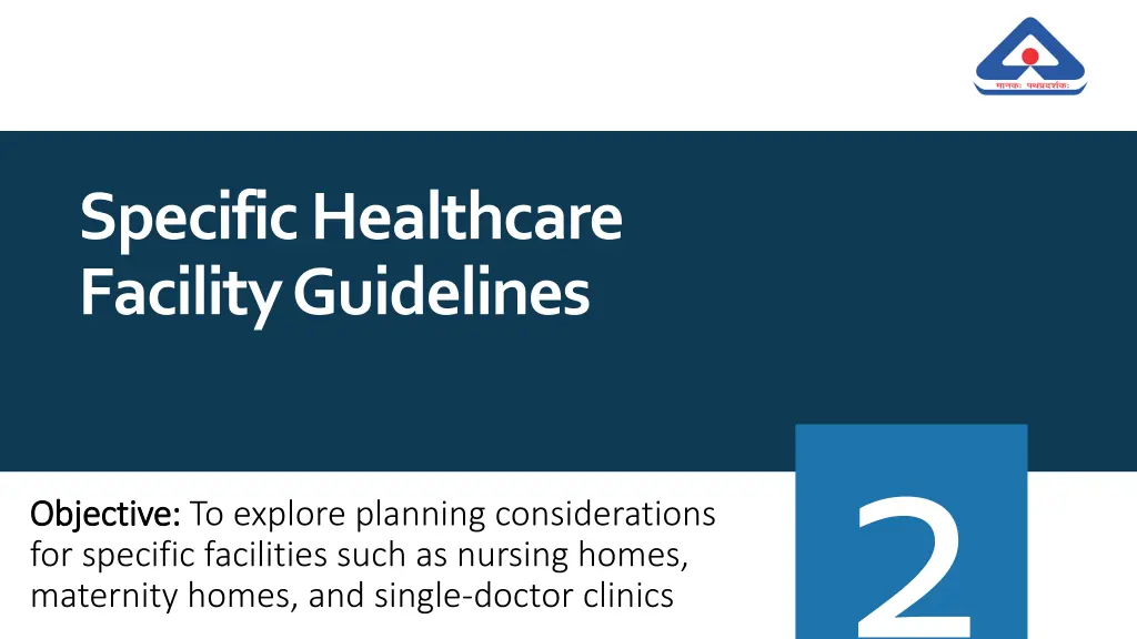 specific healthcare facility guidelines