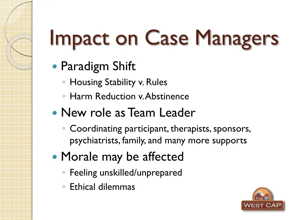 impact on case managers