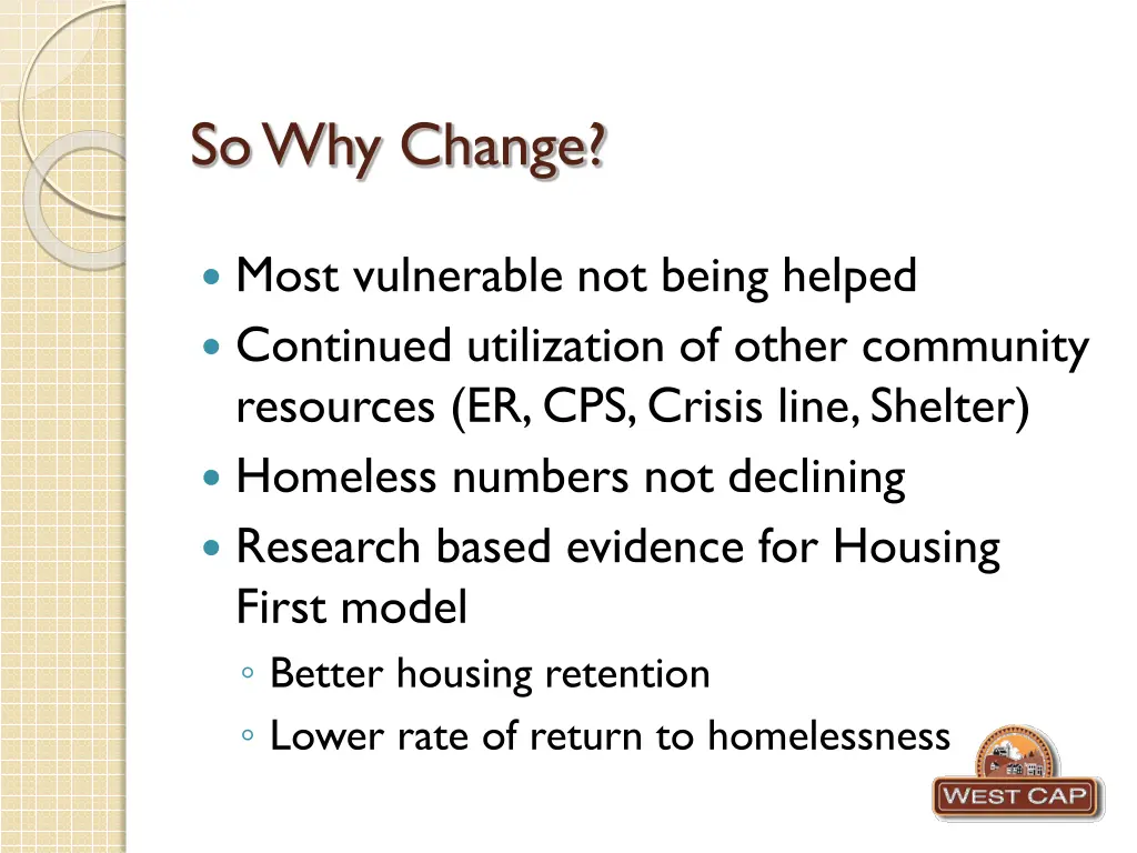 so why change