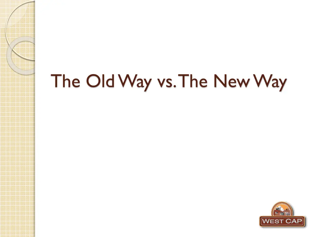 the old way vs the new way