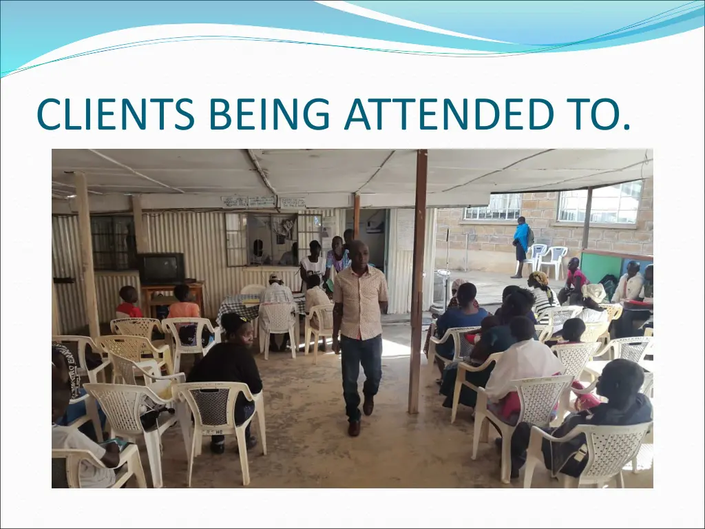 clients being attended to